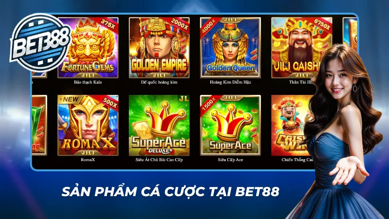 Hệ sinh thái cá cược đa dạng được Bet88 phát triển